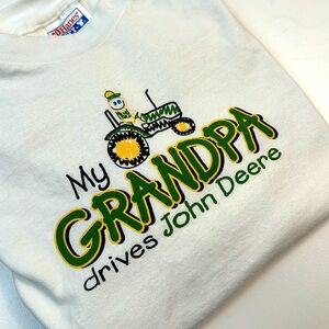 My Grandpa drives John Deere tee